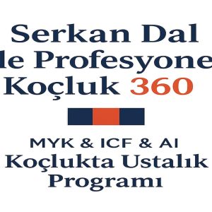 Serkan Dal ile Profesyonel Koçluk Eğitimi 360°