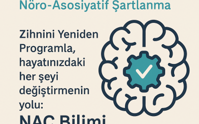 NAC Nedir? Nöro-Asosiyatif Şartlanma Yöntemiyle Zihnini Yeniden Programla | Ben 2.0 Davranış Kodlama